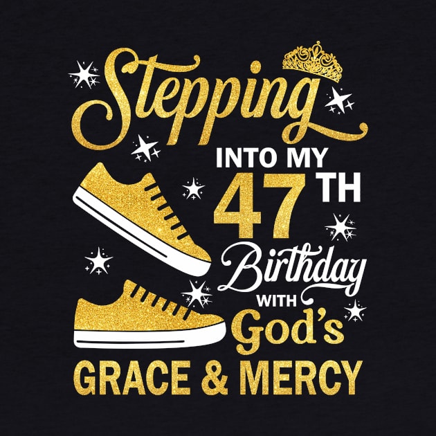 Stepping Into My 47th Birthday With God's Grace & Mercy Bday by MaxACarter